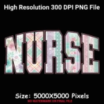 Nurse PNG Floral Patchwork Varsity Typography Design, Nursing Shirts Sublimation Design Digital Download - Image 6
