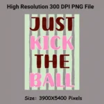 Just Kick The Ball Stripe Shirt PNG Preppy Soccer Game Day Stripe Sports Shirt Design Digital Download - Image 6