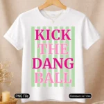 Art Joy Print Kick The Dang Ball Stripes Shirt PNG
