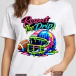 Art Joy Print Respect The Drip Football PNG