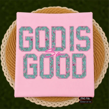 Art Joy Print God Is So Good Png